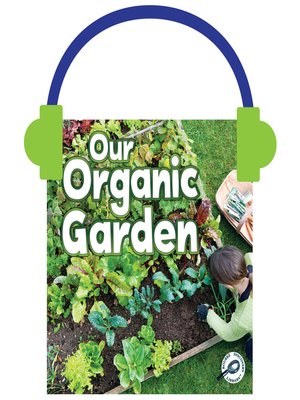 cover image of Our Organic Garden